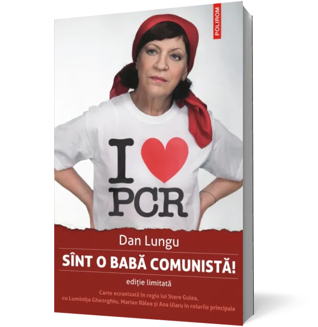 Sînt o babă comunistă! (Ediție limitată)
