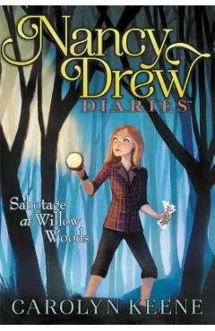 Sabotage at Willow Woods - Carolyn Keene