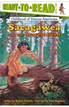 Sacagawea and the Bravest Deed - Stephen Krensky