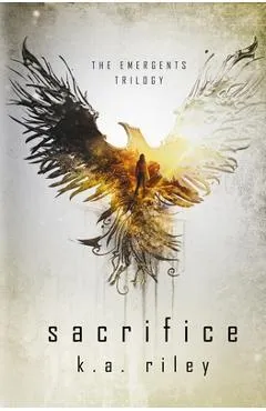 Sacrifice: A Young Adult Dystopian Novel - K. A. Riley