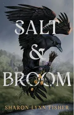 Salt & Broom - Sharon Lynn Fisher