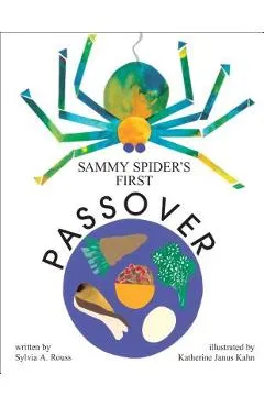Sammy Spider's First Passover - Sylvia A. Rouss