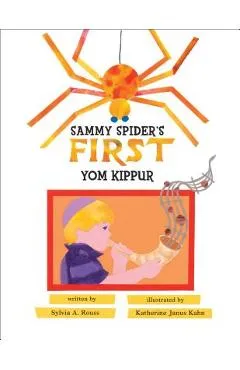 Sammy Spider's First Yom Kippur - Sylvia A. Rouss