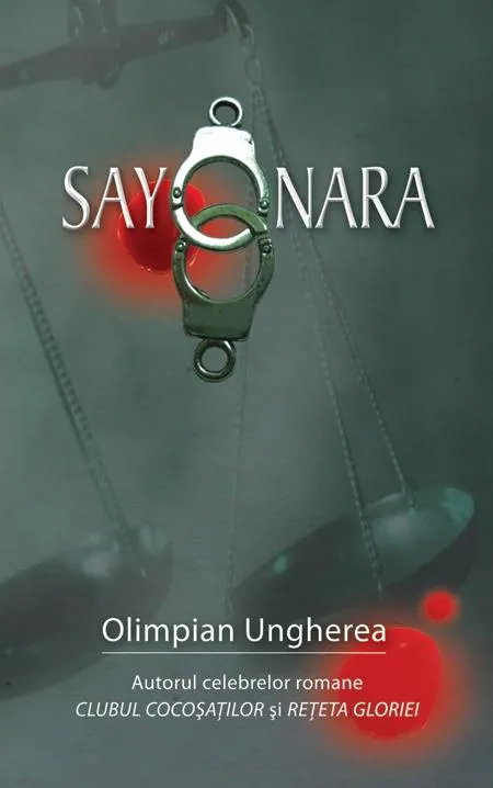 Sayonara. Confesiunile unui criminalist  | Olimpian Ungherea