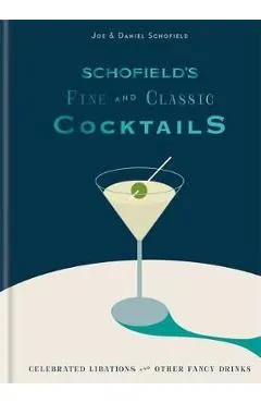Schofield's Fine and Classic Cocktails - Joe Schofield