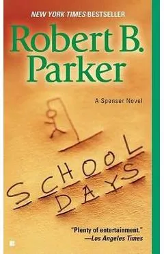 School Days - Robert B. Parker