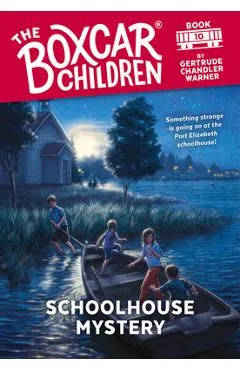 Schoolhouse Mystery - Gertrude Chandler Warner