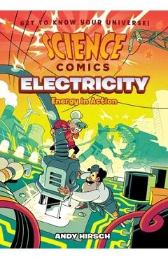 Science Comics: Electricity: Energy in Action - Andy Hirsch
