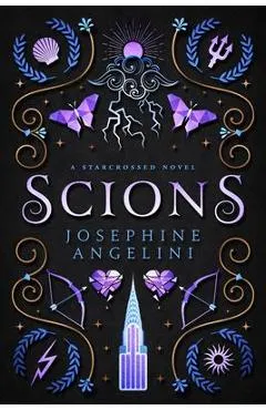 Scions: A Starcrossed Novel - Josephine Angelini
