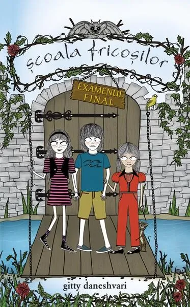 Scoala fricosilor. Examen final (Vol. 3) - Hardcover - Gitty Daneshvari - RAO