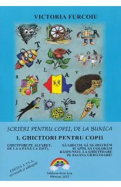 Scrieri pentru copii, de la bunica Vol.1: Ghicitori pentru copii Ed.6 - Victoria Furcoiu