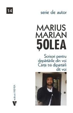 Scrisori pentru departarile din voi - Marius Marian Solea