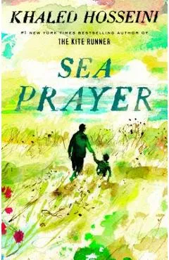 Sea Prayer - Khaled Hosseini