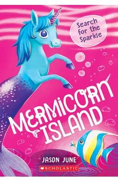 Search for the Sparkle (Mermicorn Island #1) - Jason June
