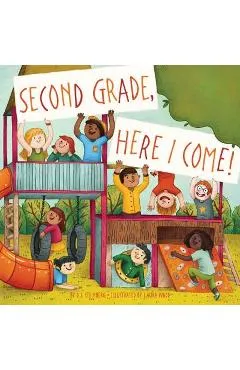 Second Grade, Here I Come! - D. J. Steinberg