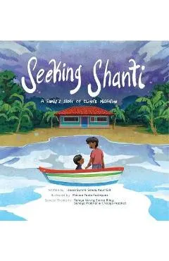 Seeking Shanti: A Family's Story of Climate Migration - Jesse Byrd