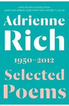 Selected Poems: 1950-2012 - Adrienne Rich