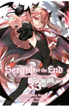 Seraph of the End, Vol. 33: Vampire Reign - Takaya Kagami