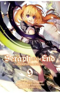 Seraph of the End, Vol. 9, 9: Vampire Reign - Takaya Kagami