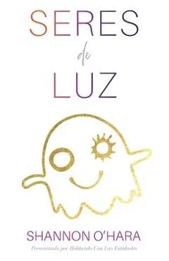 Seres De Luz (Spanish) - Shannon O'hara