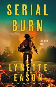 Serial Burn - Lynette Eason