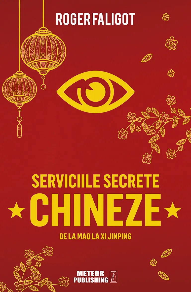 Serviciile secrete chineze de la MAO la XI JINPING
