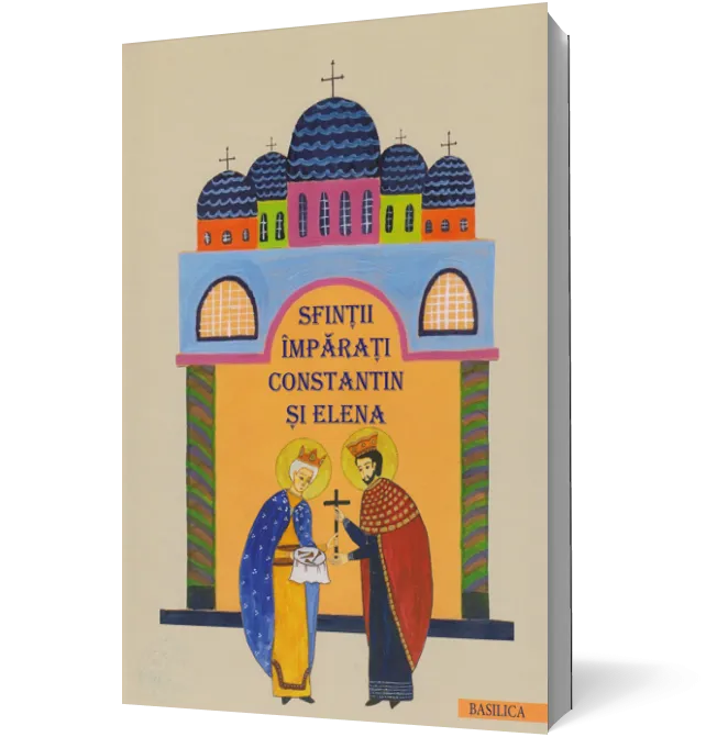 Sfinții Împărați Constantin și Elena