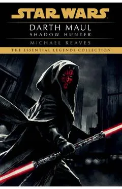Shadow Hunter: Star Wars Legends (Darth Maul) - Michael Reaves