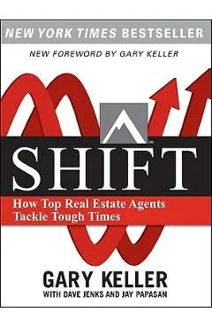 Shift: How Top Real Estate Agents Tackle Tough Times (Paperback) - Gary Keller