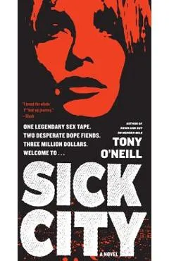Sick City - Tony O'neill