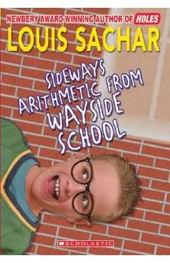 Sideways Arithmetic from Wayside School - Louis Sachar