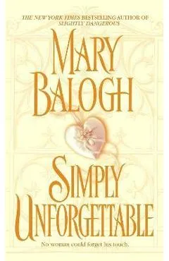 Simply Unforgettable - Mary Balogh