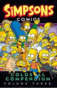 Simpsons Comics Colossal Compendium, Volume 3 - Matt Groening