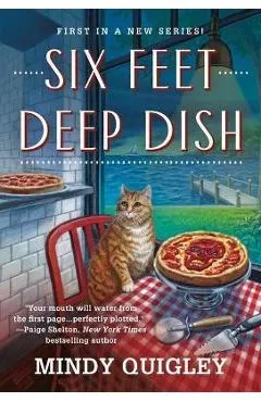 Six Feet Deep Dish - Mindy Quigley