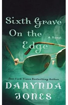 Sixth Grave on the Edge - Darynda Jones