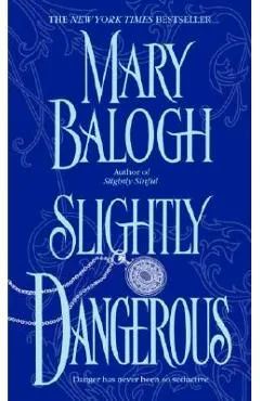 Slightly Dangerous - Mary Balogh
