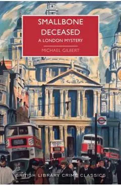 Smallbone Deceased - Michael Gilbert