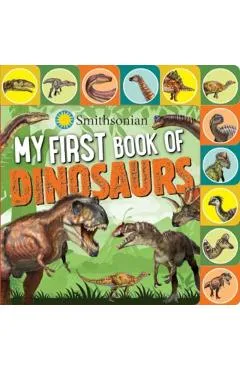 Smithsonian: My First Book of Dinosaurs - Grace Baranowski