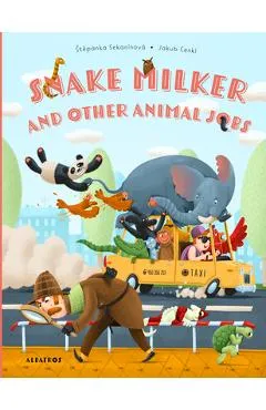 Snake Milker and Other Animal Jobs - Stepanka Sekaninova