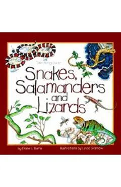 Snakes, Salamanders & Lizards - Diane Burns