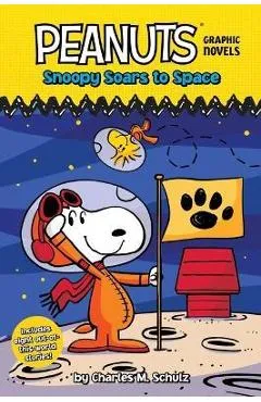 Snoopy Soars to Space: Peanuts Graphic Novels - Charles M. Schulz