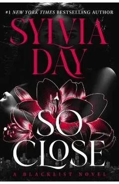 So Close - Sylvia Day