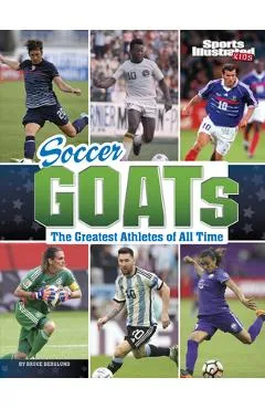 Soccer Goats: The Greatest Athletes of All Time - Bruce Berglund