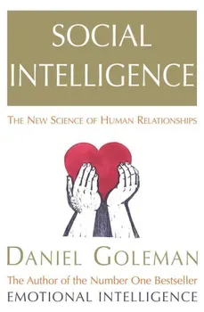 Social Intelligence/Daniel Goleman