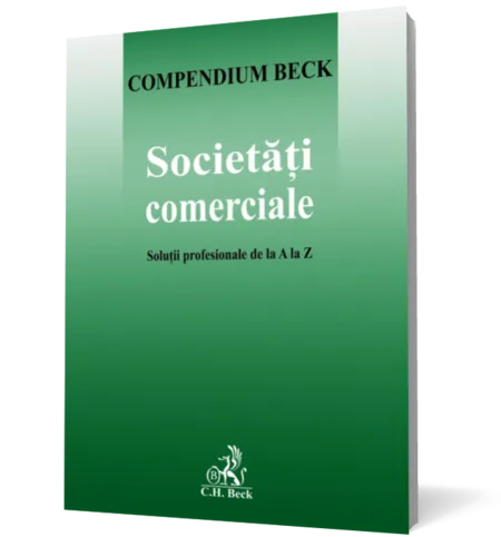 Societati comerciale. Solutii profesionale de la A la Z