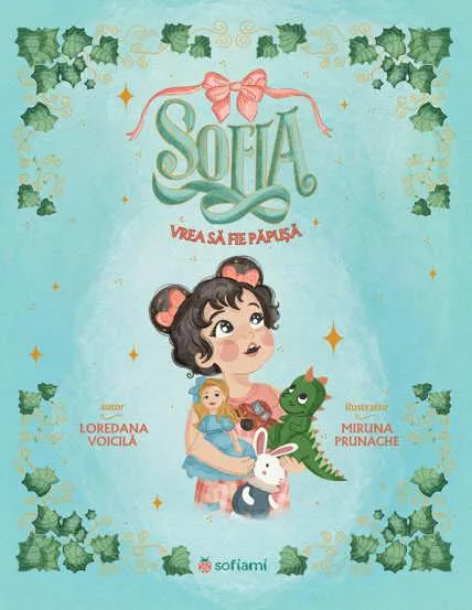 Sofia vrea să fie păpușă