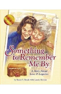 Something to Remember Me By - Susan V. Bosak
