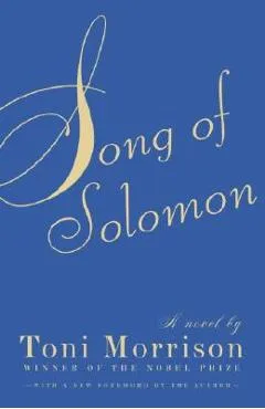 Song of Solomon - Toni Morrison