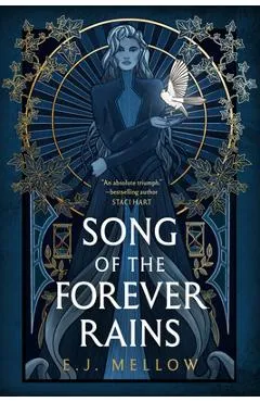 Song of the Forever Rains - E. J. Mellow