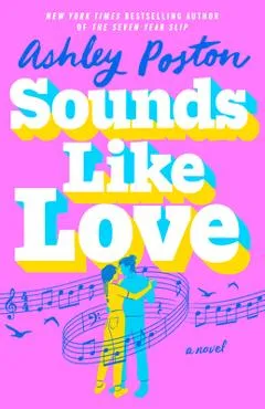 Sounds Like Love - Ashley Poston